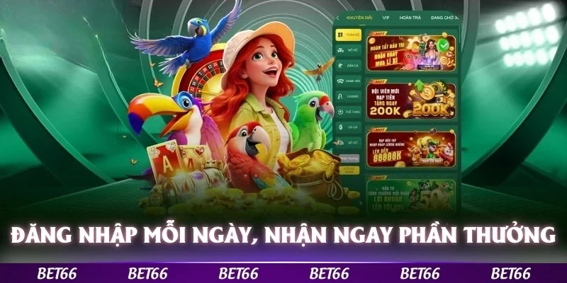 Đăng nhập mỗi ngày, nhận ngay xì lì 