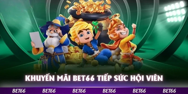 Khuyến mãi Bet66 tiếp sức hội viên với nguồn vốn dồi dào