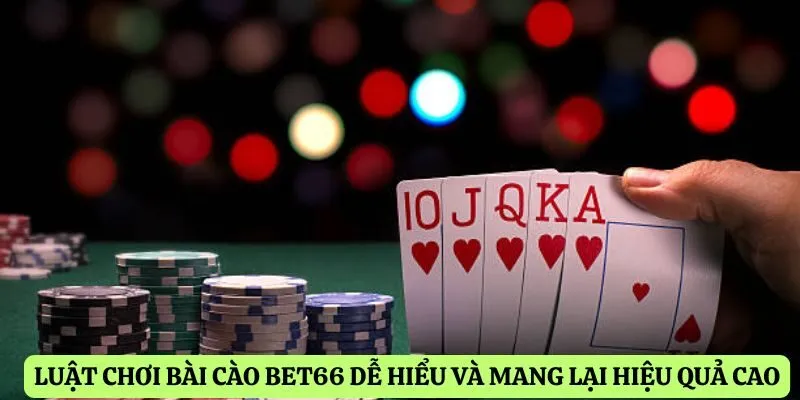 Luật chơi bài cào Bet66 dễ hiểu và mang lại hiệu quả cao