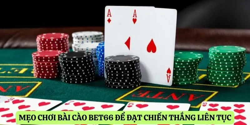 Mẹo chơi bài cào Bet66 để đạt chiến thắng liên tục