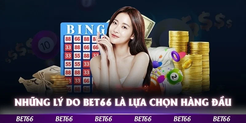 Những lý do khiến Bet66 trở thành lựa chọn hàng đầu